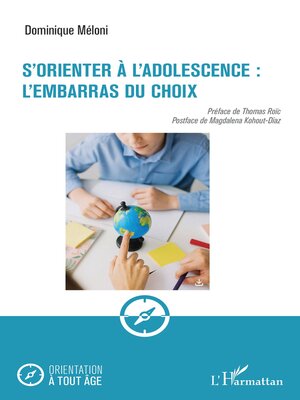 cover image of S'orienter à l'adolescence : l'embarras du choix